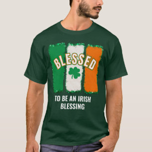 BLESSED ATT VARA EN IRLÄNDSK BLESSING-St patrick's T Shirt