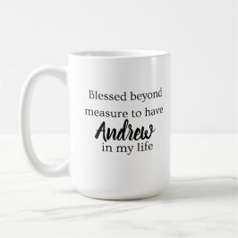Blessed Beyond Measure Coffee Mug Kaffemugg