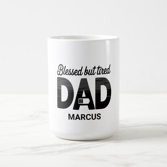 Blessed But Tired Dad Mug Kaffemugg (Center)