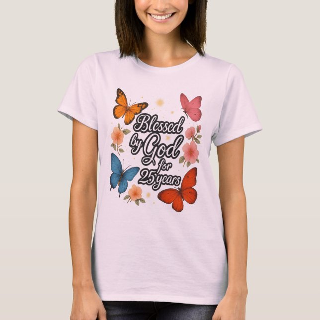 Blessed by God for 25 Years - Elegant Script with  T Shirt (Framsida)