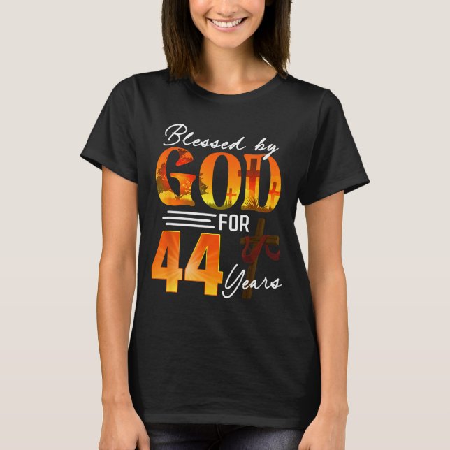 Blessed By God For 44 Years Old Gift 44th Birthday T Shirt (Framsida)