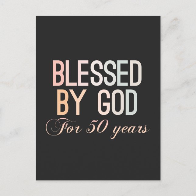 Blessed by God for 50 years, 50th birthday design Vykort (Framsida)