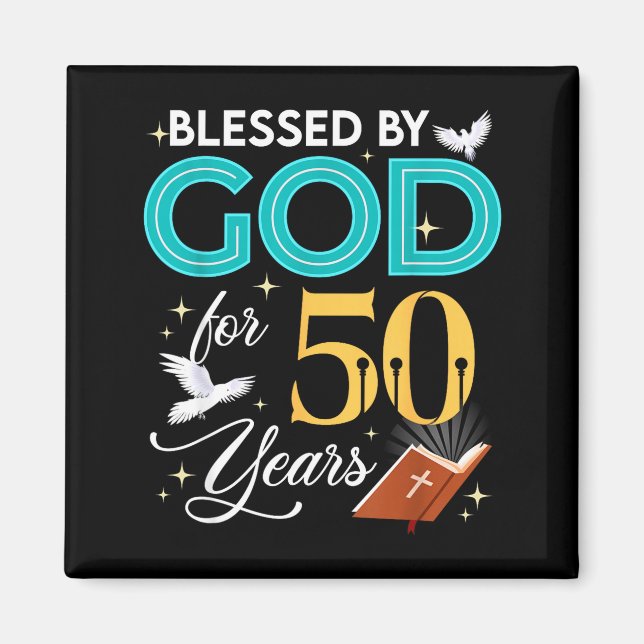 Blessed By God For 50 Years Old 50 Birthday 50th B Magnet (Framsidan)