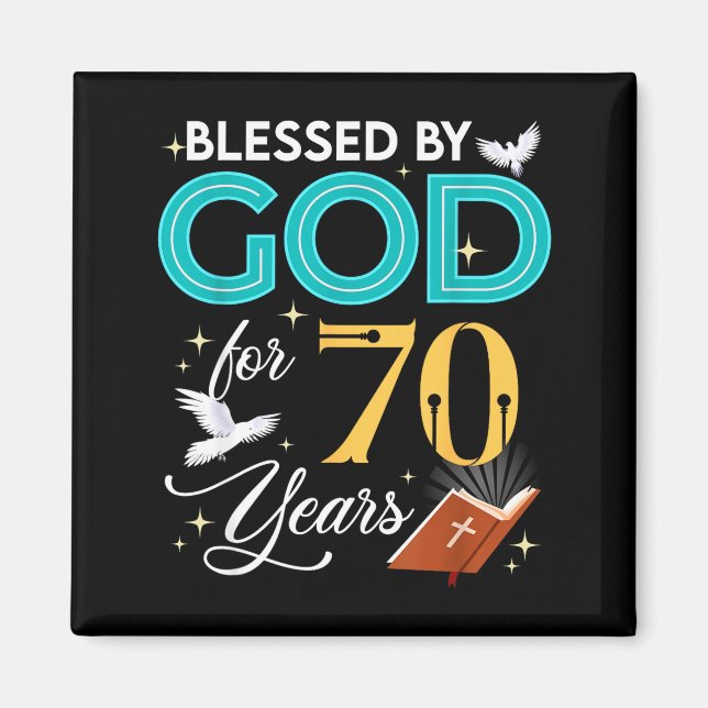 Blessed By God For 70 Years Old 70 Birthday 70th B Magnet (Framsidan)