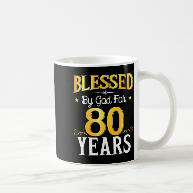 Blessed By God For 80 Years 80th Birthday Men Wome Kaffemugg (Höger)