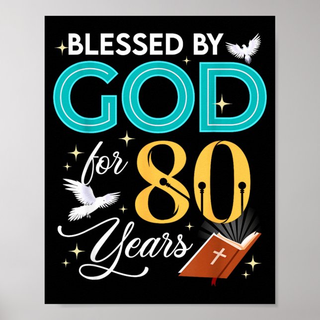 Blessed By God For 80 Years Old 80 Birthday 80th B Poster (Framsidan)