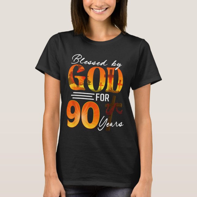 Blessed By God For 90 Years Old Gift 90th Birthday T Shirt (Framsida)