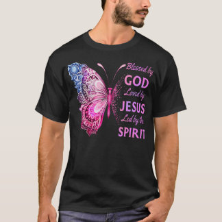 Blessed By God Loved By Jesus Pink Butterfly Chris T Shirt