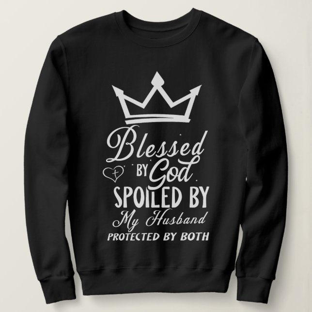 Blessed by God Spoiled by My Husband Christian Quo T Shirt (Design framsida)