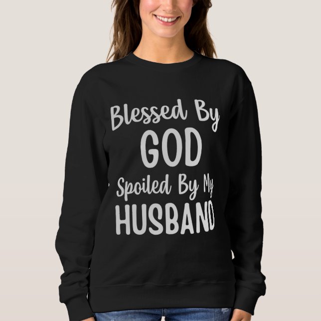 Blessed By God Spoiled By My Husband  Wife T Shirt (Framsida)