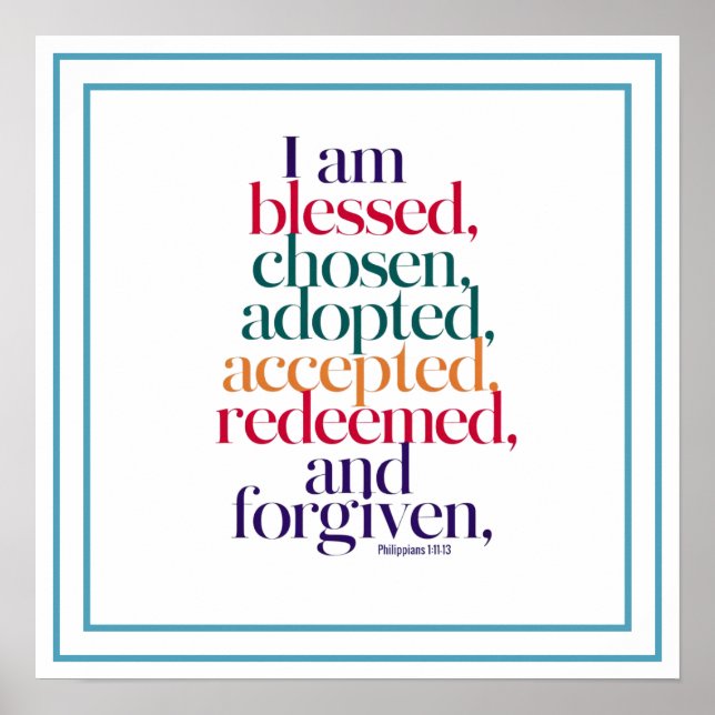 Blessed Chosen Adopted Accepted Redeemed Forgiven Poster (Framsidan)