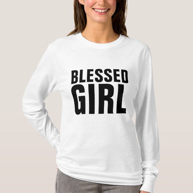 BLESSED GIRL Christian T-Shirts (Framsida)