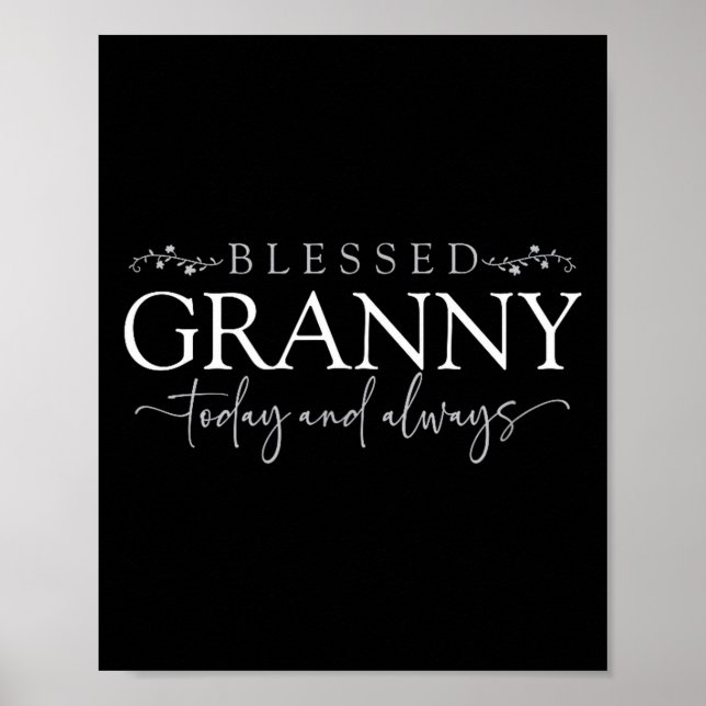 Blessed Granny Today And Always - Loving Grandmoth Poster (Framsidan)