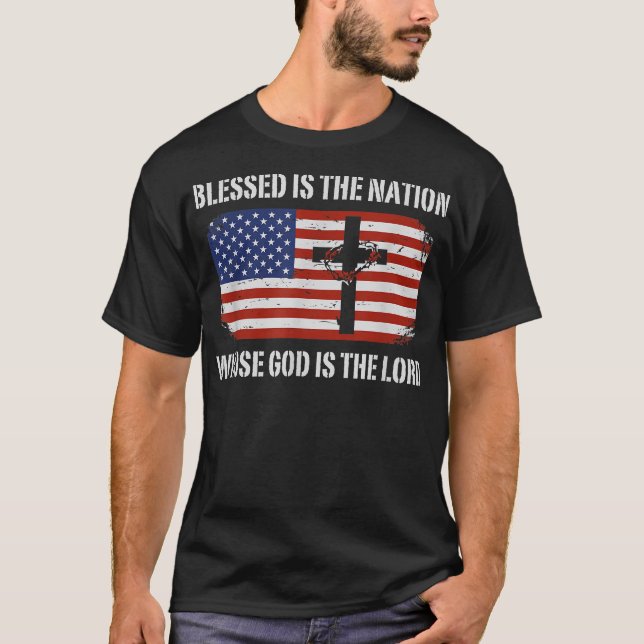 Blessed Is The Nation Whose God Is The Lord Psalms T Shirt (Framsida)