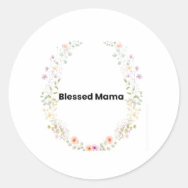 Blessed Mama Floral Inspirational Sticker Runt Klistermärke