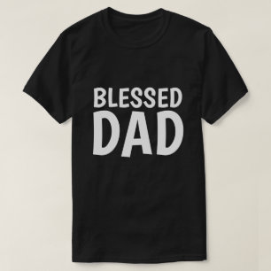 BLESSED PAPPA T-shirts