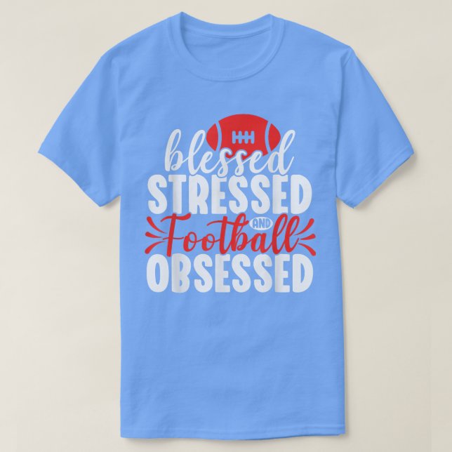 Blessed Stressed Funny Football Lover Player Coach T Shirt (Design framsida)
