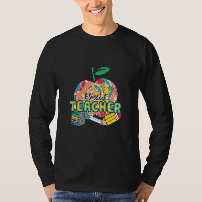 Blessed Teacher First Day  Educator Appreciation P T Shirt (Framsida)