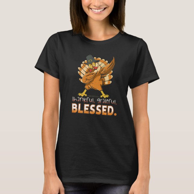 Blessed Thankful Dab Dabbing Turkey Thanksgiving   T Shirt (Framsida)