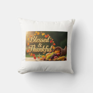 Blessed & Thankful  Pillow – Inspirational Faith Kudde