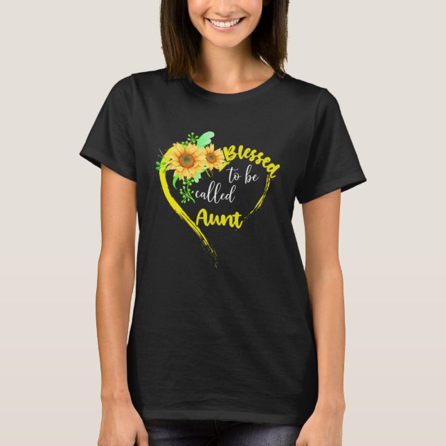 Blessed To Be Called Aunt  Sunflower Mother s Day T Shirt (Framsida)