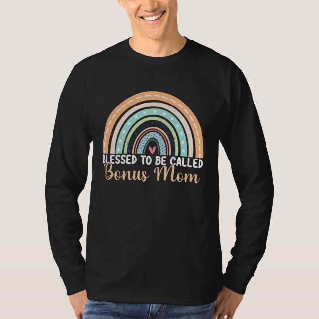 Blessed To Be Called Bonus Mom Rainbow Mother's Da T Shirt (Framsida)