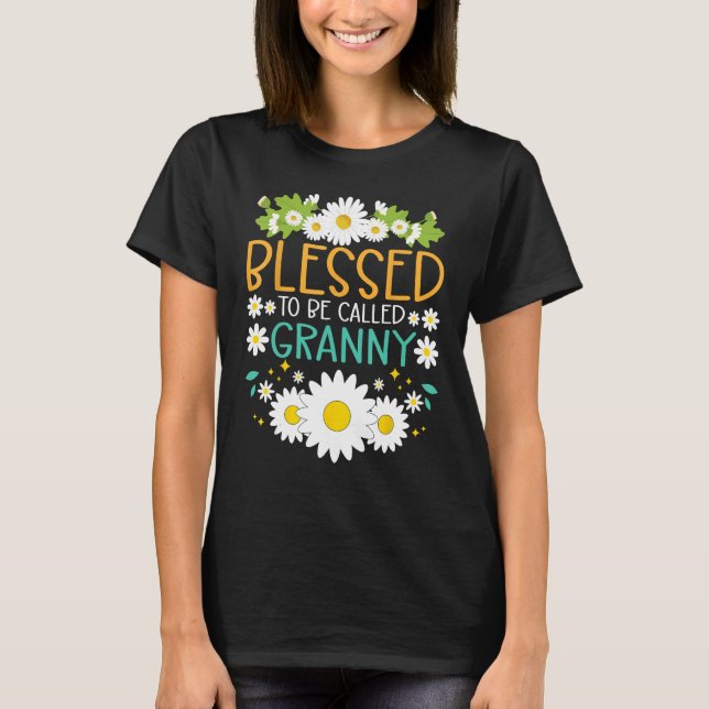 Blessed To Be Called Granny Mothers Day Daisy Flow T Shirt (Framsida)