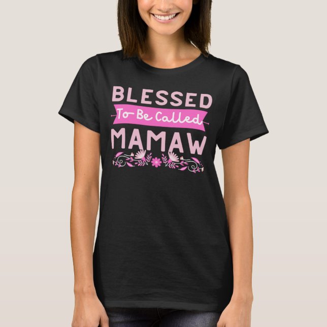 Blessed To Be Called Mamaw Women Floral Cute Mothe T Shirt (Framsida)