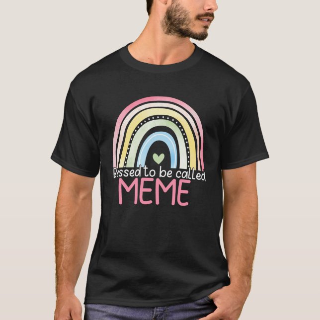 Blessed To Be Called Meme Rainbow Mother s Day Bes T Shirt (Framsida)