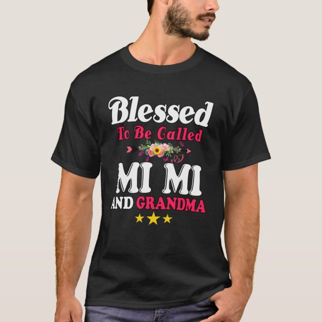 Blessed To Be Called MiMi and Grandma  Mother s Da T Shirt (Framsida)