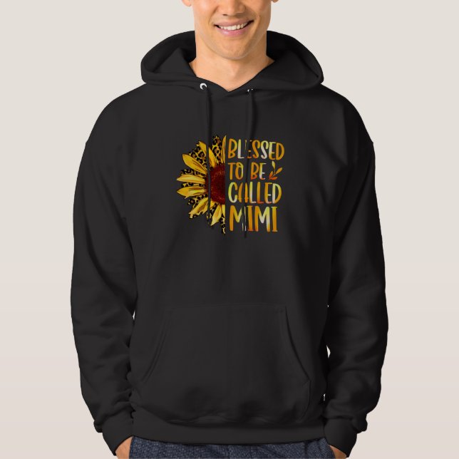 Blessed To Be Called Mimi Cute Sunflower Mothers D Hoodie (Framsida)