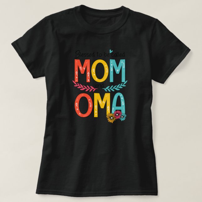 Blessed To Be Called Mom And Oma Art Mother Day  T Shirt (Design framsida)