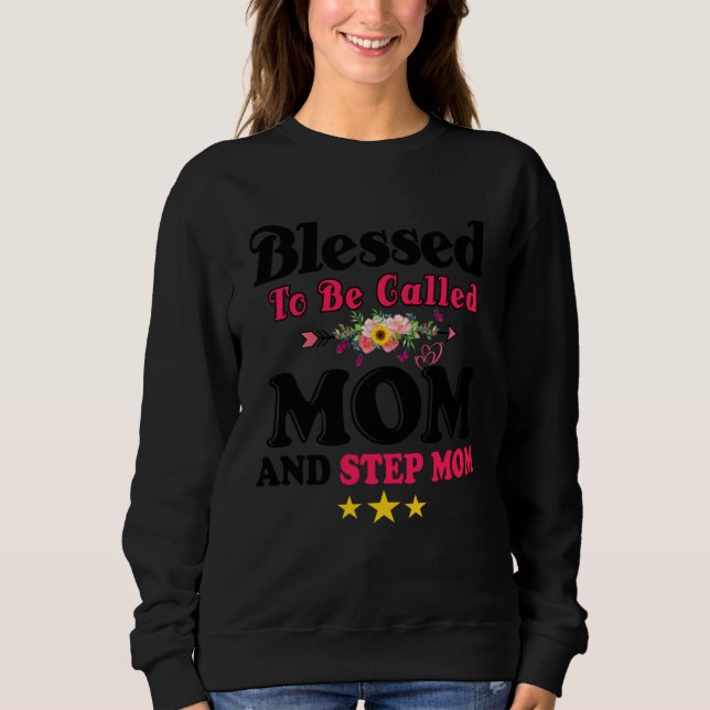 Blessed To Be Called Mom and Step mom  Mother s Da T Shirt (Framsida)