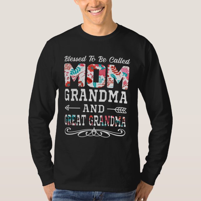 Blessed To Be Called Mom Grandma Great Grandma Mot T Shirt (Framsida)