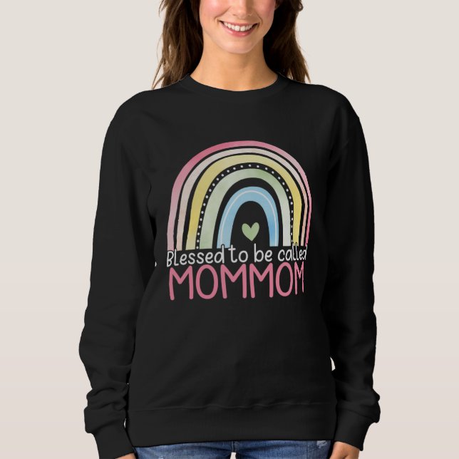 Blessed To Be Called Mommom Rainbow Mother s Day B T Shirt (Framsida)