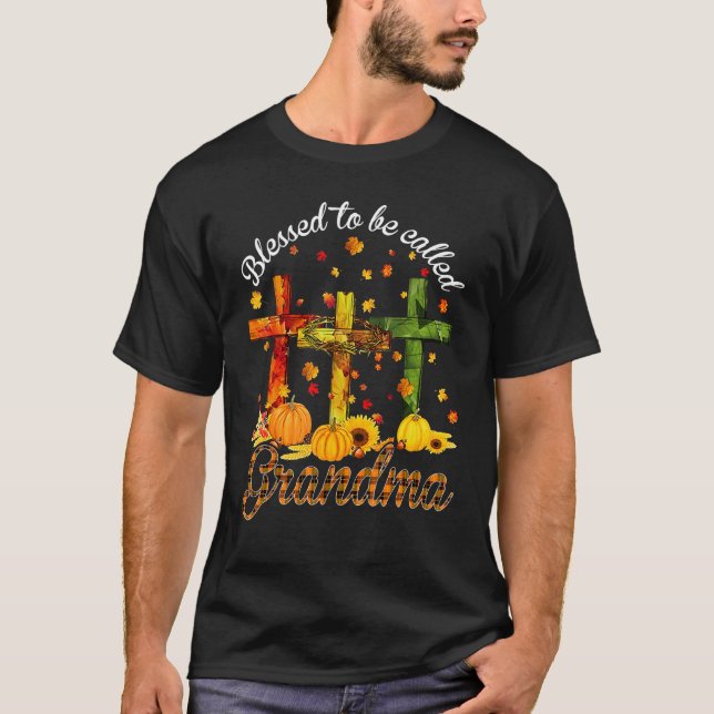 Blessed To Be Called Nana Fall Thanksgiving Cross T Shirt (Framsida)