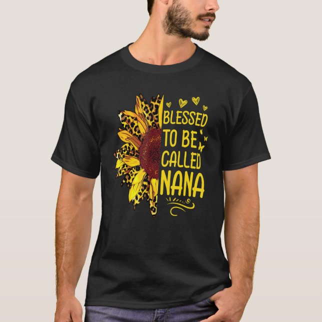 Blessed To Be Called Nana Thankful Sunflowers T Shirt (Framsida)