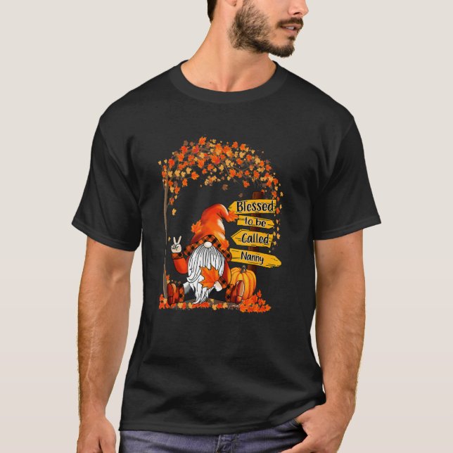 Blessed To Be Called Nanny Gnome Pumpkin Fall Than T Shirt (Framsida)