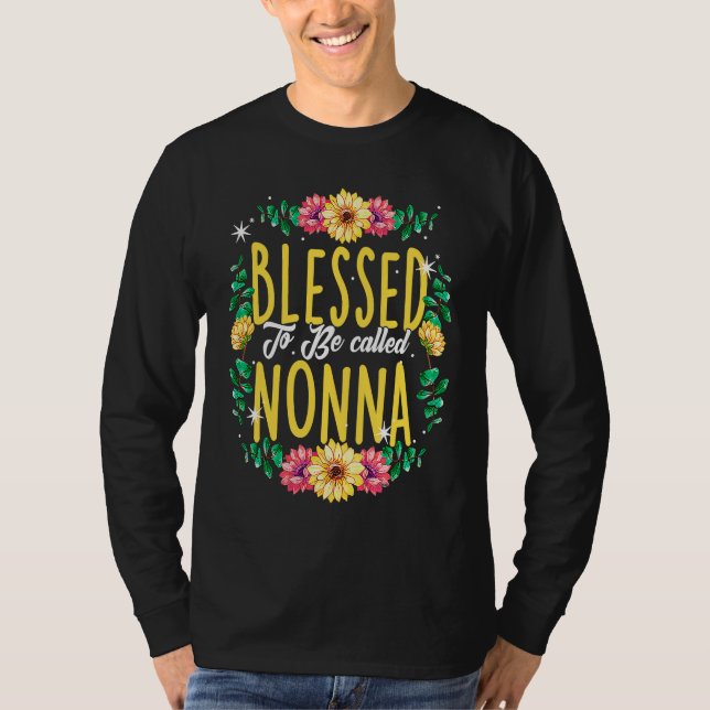 Blessed To Be Called Nonna Flowers Grandma Mothers T Shirt (Framsida)