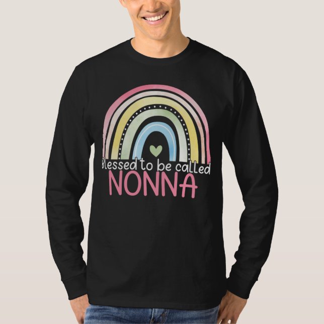 Blessed To Be Called Nonna Rainbow Mother s Day Be T Shirt (Framsida)