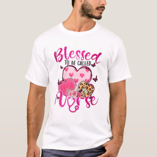 Blessed To Be Called Nurse Heart T Shirt