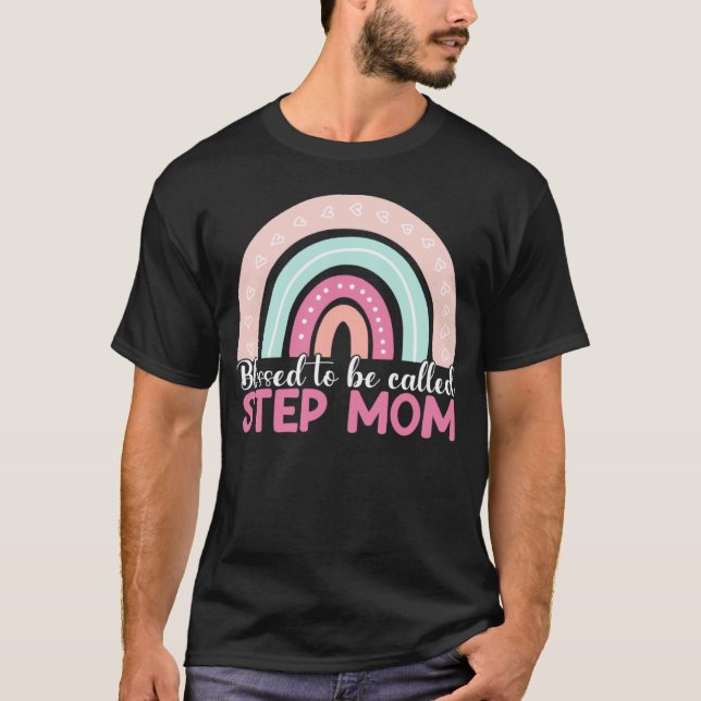 Blessed To Be Called Step Mom Rainbow Blessed Mom  T Shirt (Framsida)