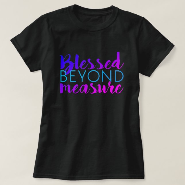 BLESSED UTANFÖR ÅTGÄRD T SHIRT (Design framsida)