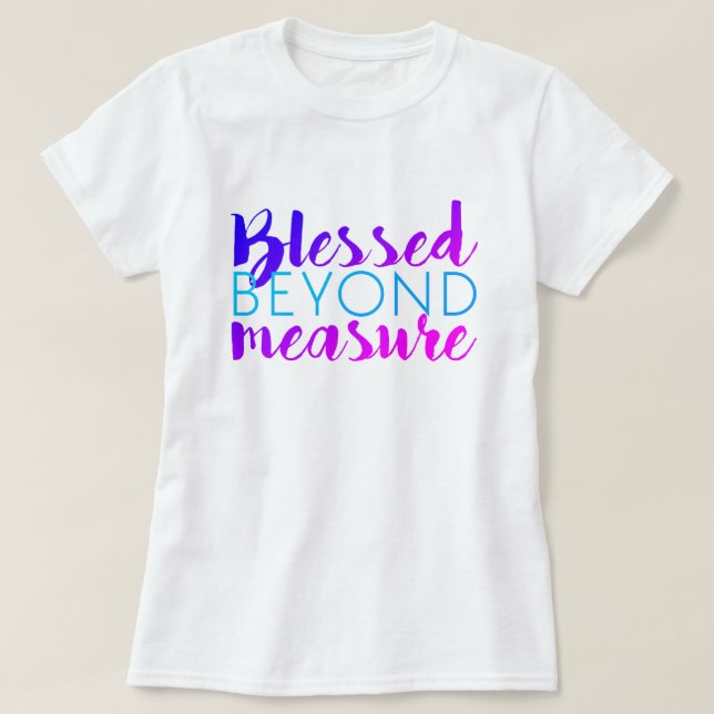 BLESSED UTANFÖR ÅTGÄRD T SHIRT (Design framsida)