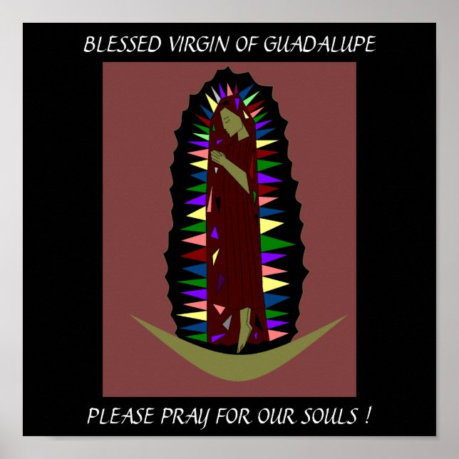 BLESSED VIRGIN OF GUADALUPE BE PRAY ... POSTER (Framsidan)
