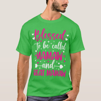 Blessedo kallas Great Mamaw Stolt Great Mamaw g T Shirt