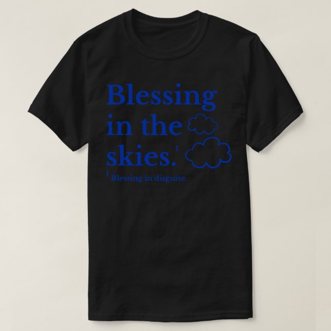 Blesser i Himlar Pun-planerad T Shirt (Design framsida)