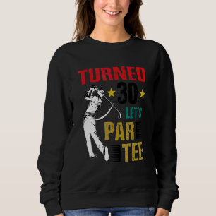 Blev 30 Let's Par Golfspelare Golfkörning Driver S T Shirt