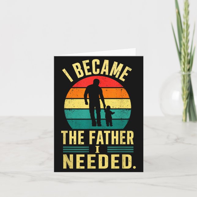 Blev Den Pappa Som Behövde Fars Dag Pappa Pappa Kort (Framsida)
