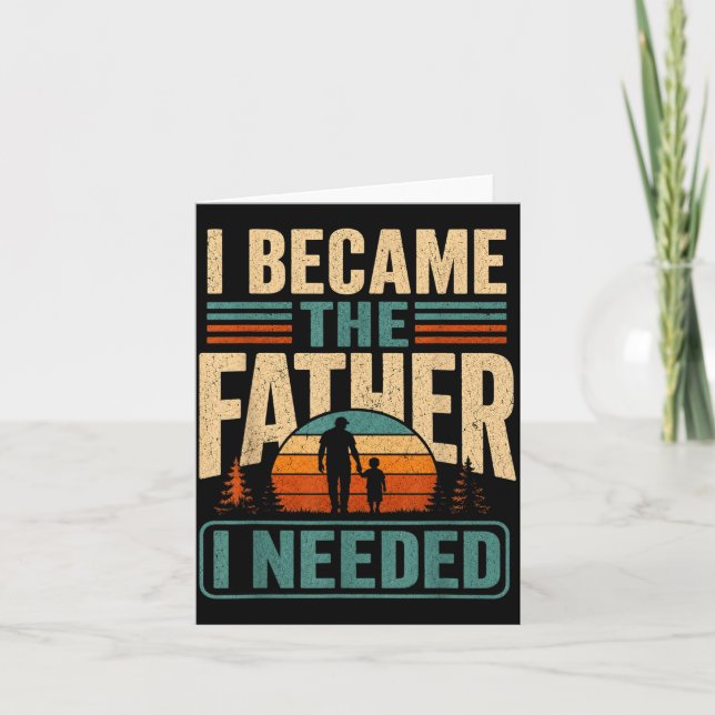 Blev Den Pappa Som Behövde Fars Dag Pappa Pappa Kort (Framsida)